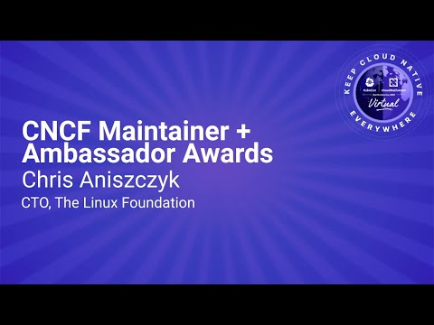 Keynote: CNCF Maintainer + Ambassador Awards, hosted by Chris Aniszczyk, CTO, The Linux Foundation