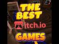 I found the BEST itch.io GAME!