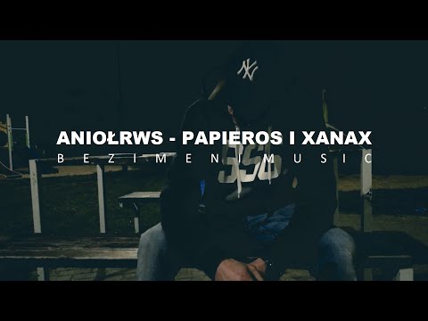 AniołRWS - Papieros i xanax (prod. Bezimeni Music) OFFICIAL VIDEO