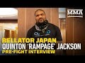 Bellator Japan: 'Rampage' Jackson Goes Off On Japan, Ex-Managers, Being 'Rampage' - MMA Fighting