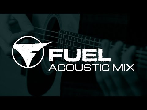 Fuel - Acoustic Mix