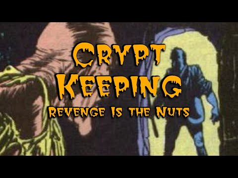 Crypt Keeping: Season 6, Episode 5 - Revenge Is the Nuts