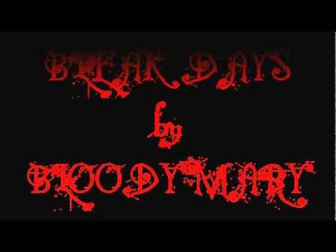 Bleak Days by Bloodymary