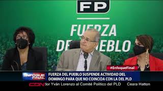 Fuerza del Pueblo suspende actividad del domingo para no coincidir con la del PLD