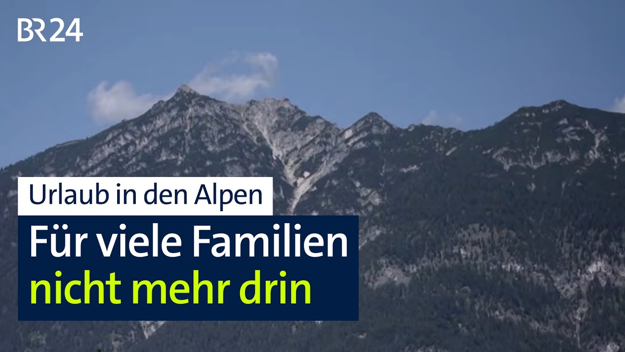 Urlaub in den bayerischen Bergen – für viele Familien zu teuer | Abendschau | BR24