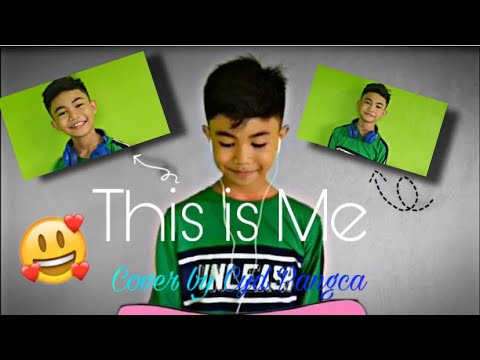 “This is Me” (from the Greatest Showman) Cover by: Cyd Pangca