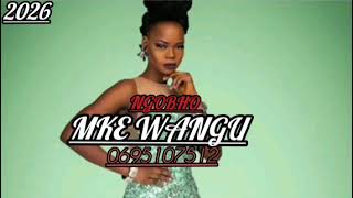 Ngobho Ft Ngwana IgwataMke Wangu2026Official music