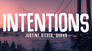 Justin Bieber - Intentions (Lyrics) ft. Quavo