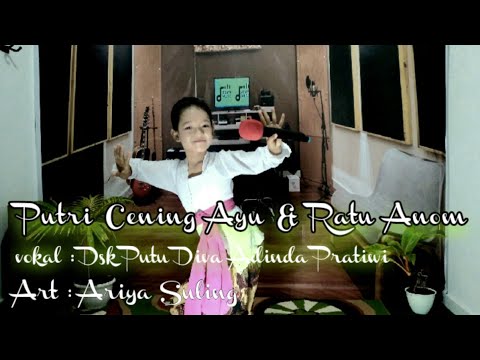 PUTRI CENING AYU & RATU ANOM