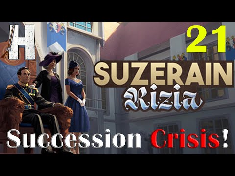Suzerain: Rizia | Final Episode! | Succession | Part 21