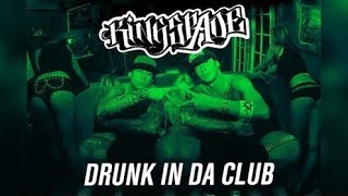 Kingspade "Drunk In Da Club"