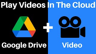 How To Play Videos Uploaded To Google Drive