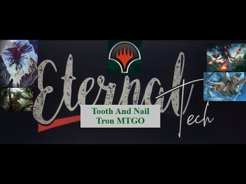 Modern Tooth and Nail Tron MTGO