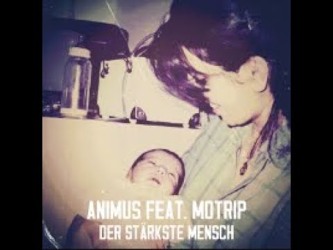 Animus feat. Motrip - Der stärkste Mensch (Neuer Song) musik news
