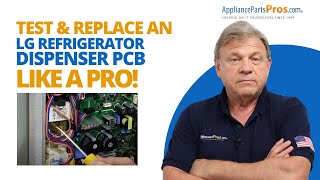 LG Refrigerator Dispenser PCB Replacement Made Easy