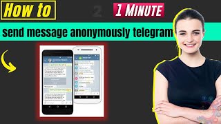 How to send message anonymously on telegram 2024