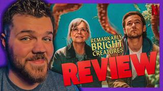 Remarkably Bright Creatures Netflix Movie Review