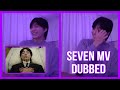 (Eng Sub) Jungkook reaction to ‘Seven’ MV Dubbed