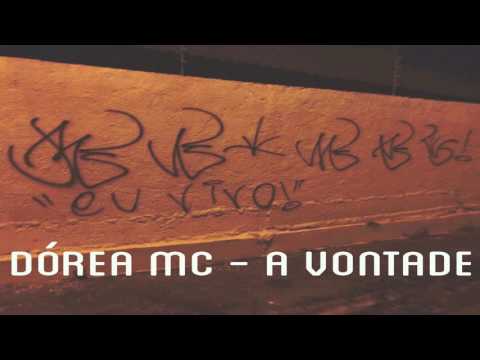 Dórea MC - A Vontade