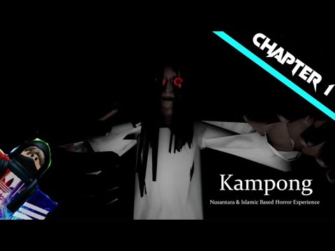 Roblox (Horror) Kampong Chapter 1| Android
