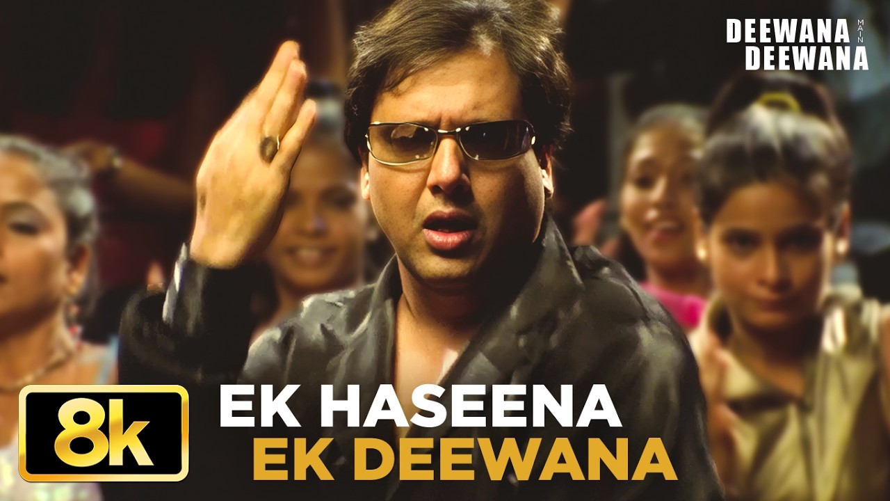 Ek Haseena Ek Deewana 8K Video Song | Govinda | Udit Narayan,Anuradha Paudwal | Deewana Main Deewana