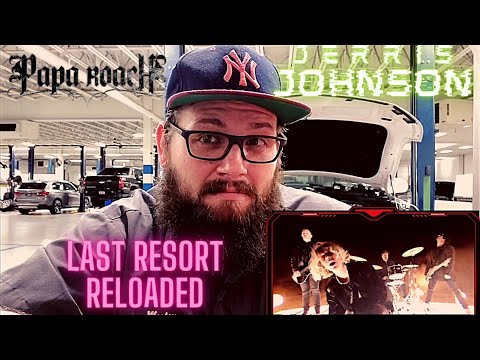 Mechanic Reacts: Papa Roach FT. Jeris Johnson "Last Resort (Reloaded)"