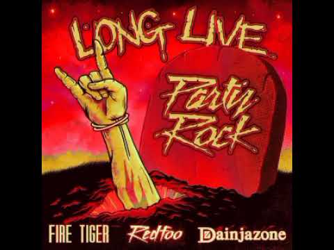 Dainjazone x Redfoo - Long Live Party Rock (Audio)