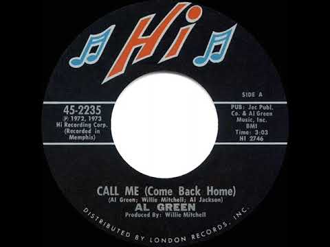 1973 HITS ARCHIVE: Call Me (Come Back Home) - Al Green (mono 45)