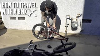 HOW TO TRAVEL WITH YOUR BMX BIKE!