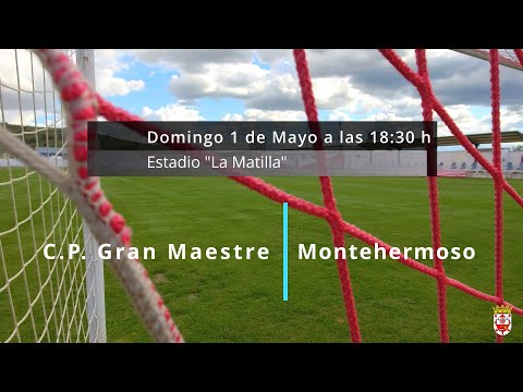 Todos con el  C.P. Gran Maestre, domingo 1 de mayo a las 18:30 en el Estadio "La Matilla" .