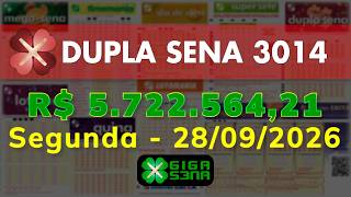 Resultado da Dupla Sena 3014, Segunda-feira, 28/09/2026