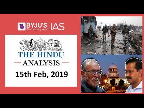 'The Hindu' Analysis for 15th Feb, 2019. (Current Affairs for UPSC/IAS )