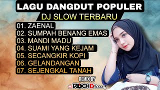 Download lagu ZAENAL SUMPAH BENANG EMAS DJ DANGDUT II Dj Remix Dangdut Viral 2024Dj Lawas  DJ SLOW TERBARU 2024 mp3