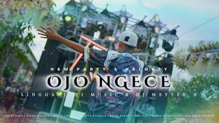 Download lagu DJ OJO NGECE VIRAL TIK TOK I LINGGARJATI  & DJ MYSTER X mp3