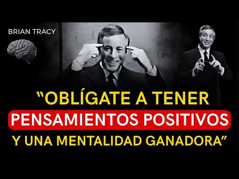 How to Change Your Life with Positive Thinking and a Success Mindset | Brian Tracy