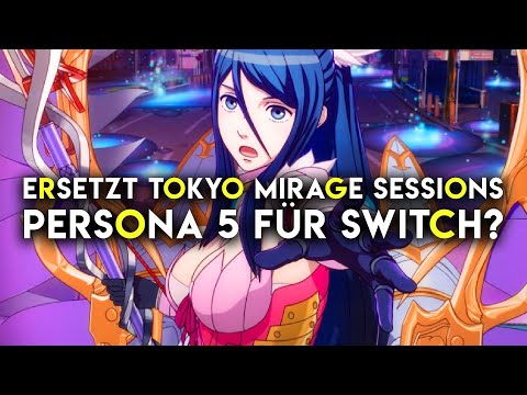 Ist Tokyo Mirage Sessions #FE Encore ein Persona 5-Ersatz für die Switch?
