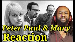 PETER PAUL AND MARY REACTION | THE FIRST TIME EVER I SAW YOUR FACE