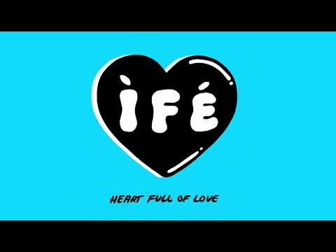 ÌFÉ - Heart Full of Love