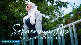 Download lagu Vany Thursdila - Seharusnya Aku mp3