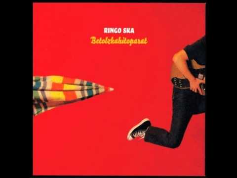 Ringo Ska - Betolzkahitoparat (2009) [FULL ALBUM / ÁLBUM COMPLETO]