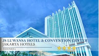 JS Luwansa Hotel & Convention Center - Jakarta Hotels, Indonesia