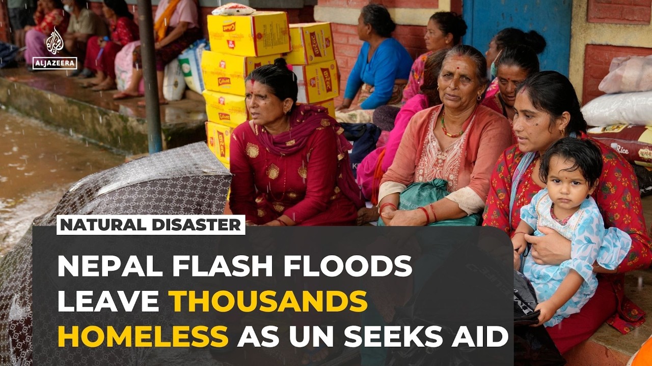 Nepal flash floods leave thousands homeless as UN appeals for aid