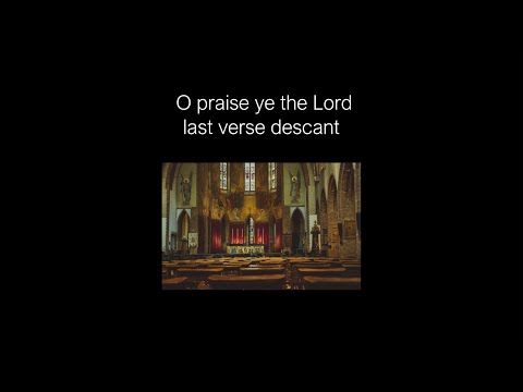 O praise ye the Lord (Laudate Dominum) descant