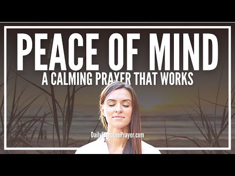 Prayer For Peace Of Mind | Christian Prayers For Peaceful Mind and Heart