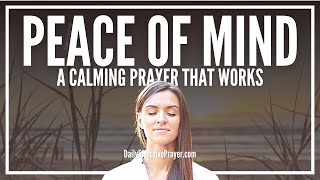 Prayer For Peace Of Mind - Calm and Relax Yourself