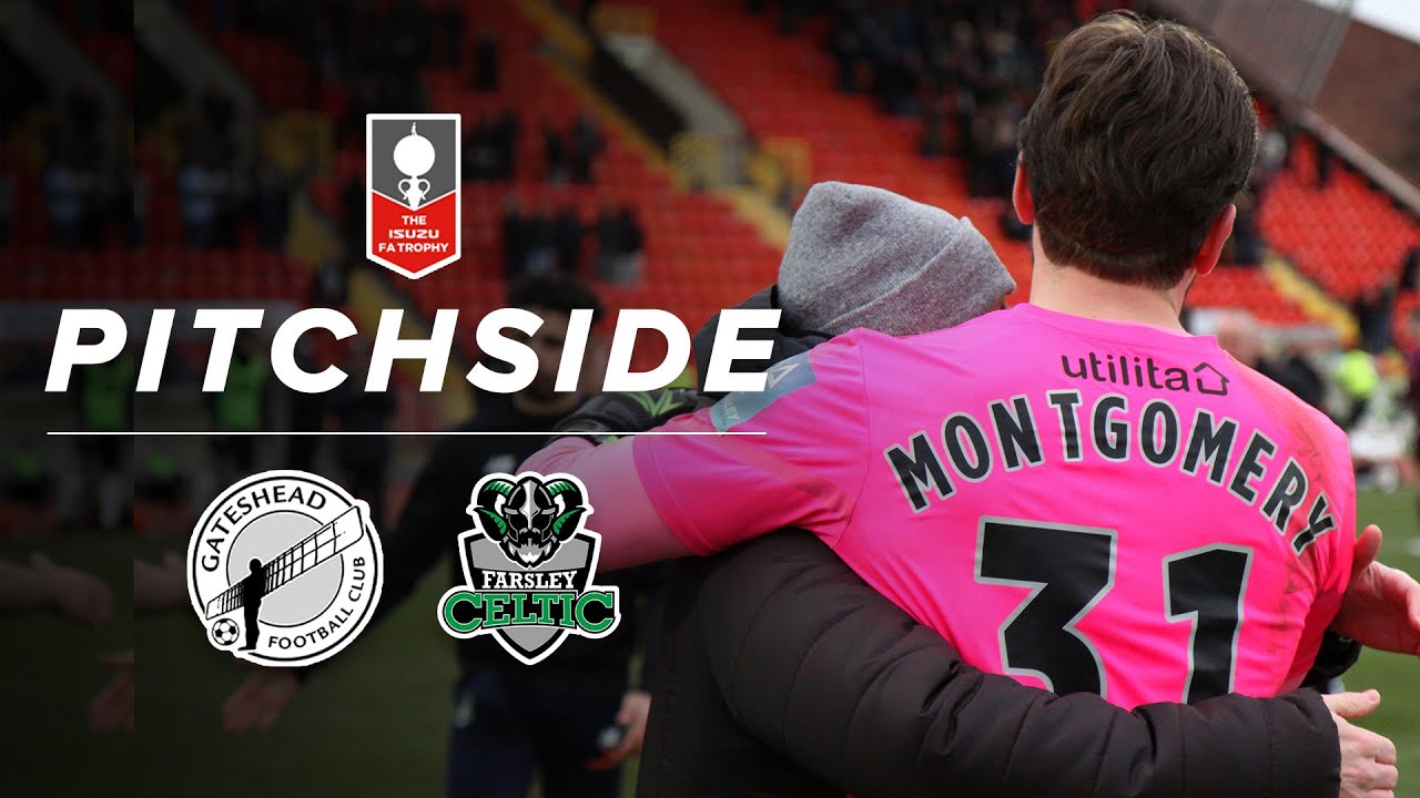 🚨 Penalty DRAMA takes Heed to FA Trophy semis! | Gateshead 0-0 (4-2 pens) Farsley Celtic | PITCHSIDE