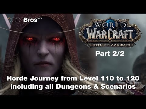 WoW: Battle for Azeroth Horde Level 110 to 120 Gameplay