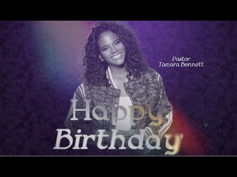 Pastor Tamara Bennett Birthday Celebration | 2.8.26