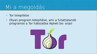 Tor és az orjail használata