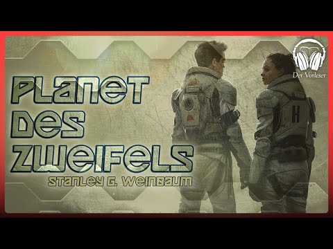 Stanley G. Weinbaum: Planet des Zweifels | Komplettes Hörbuch Deutsch | Neu übersetzt